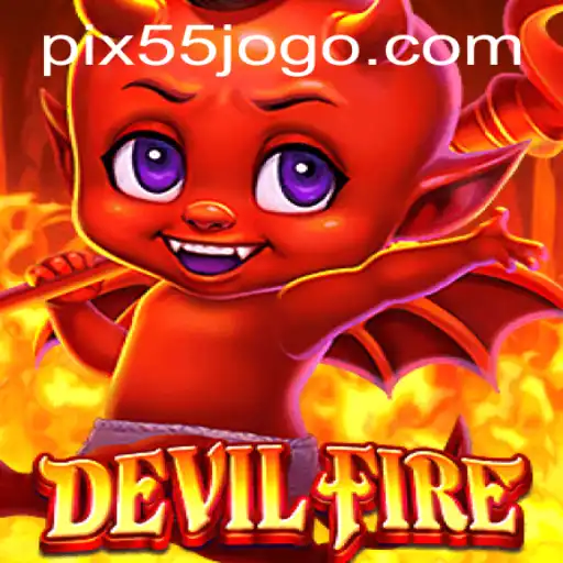 Descubra as Aventuras em DevilFire: O Mundo Mágico de 55JOGO.COM