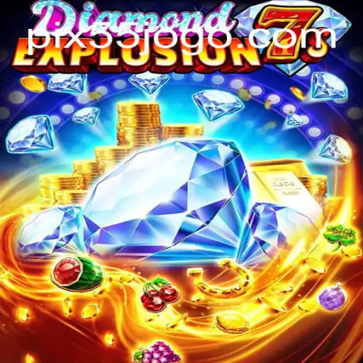 Explorando o Mundo de DiamondExplosion7s: O Novo Jogo da 55JOGO.COM