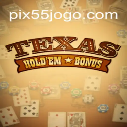 Descubra o Fascinante Mundo do Texas Hold'em Bonus: Guia Completo e Atualizado
