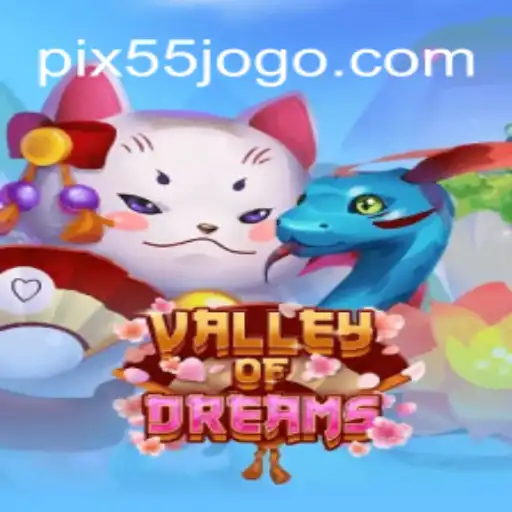 ValleyofDreams: Uma Imersão na Fantasia do 55JOGO.COM